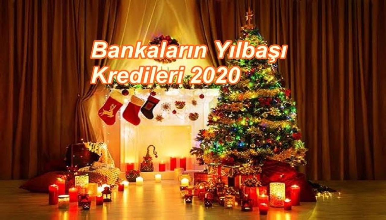 Bankaların Yılbaşı Kredileri 2020!