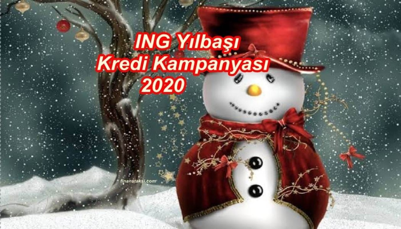 ING Yeni Yıl Kredisi 2020 Kampanyası!