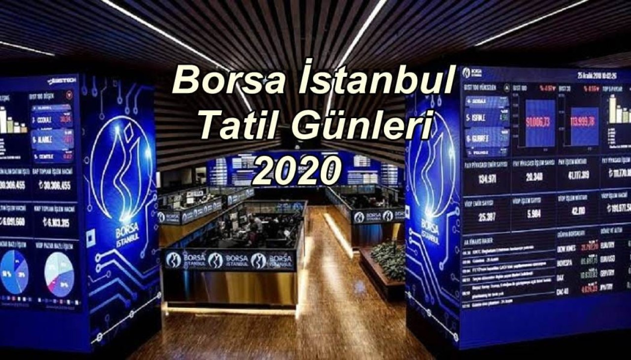 Borsa İstanbul Tatil Günleri 2020!