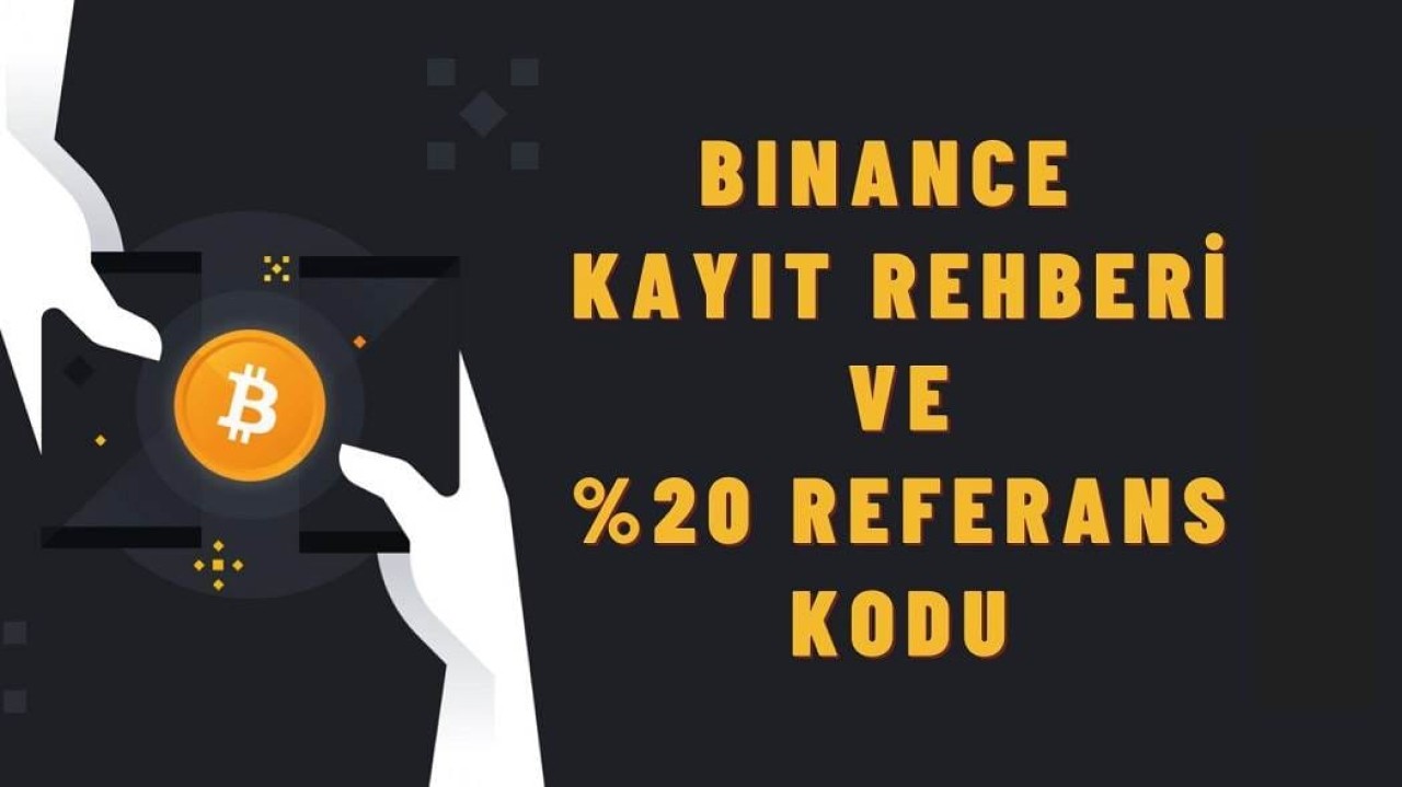 Binance Nasıl Kayıt Olunur? %20 Komisyon İndirimi Kazan