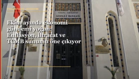Ekim gündeminde ekonomi verileri ve TCMB takvimi