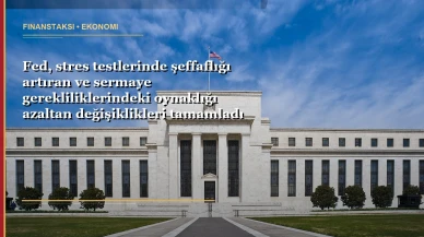 Fed stres testlerinde yeni dönem