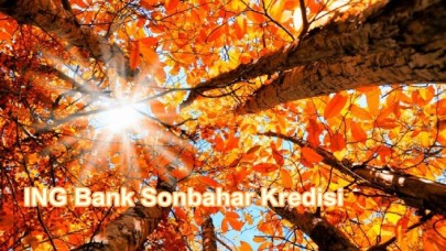 ING Bank Sonbahar Kredisi Veriyor!