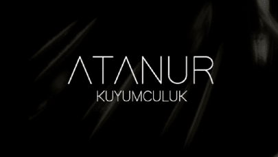 Atanur Kuyumculuk Sahibi Kim? Atanur Kuyumculuk Kimin?