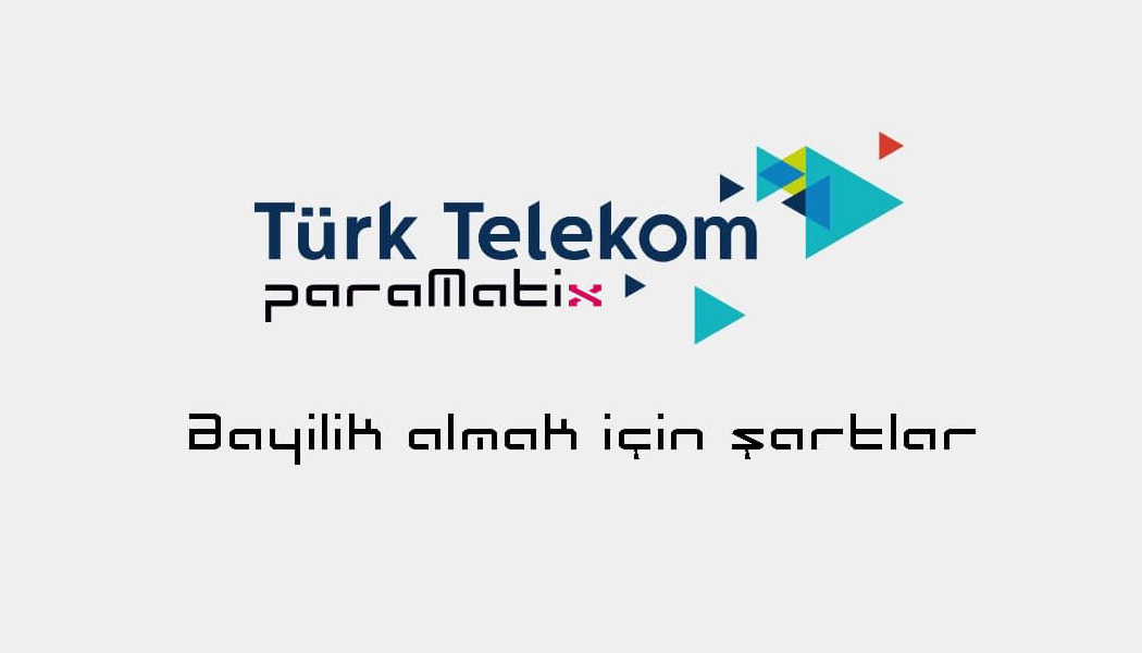 Türk Telekom Bayilik Nasıl Alınır Şartları Nelerdir?